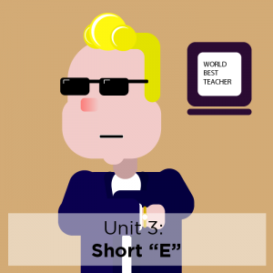 [Study Phonics] Unit 3: Short “E”